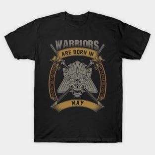 Warriors Are Born In May T-Shirt